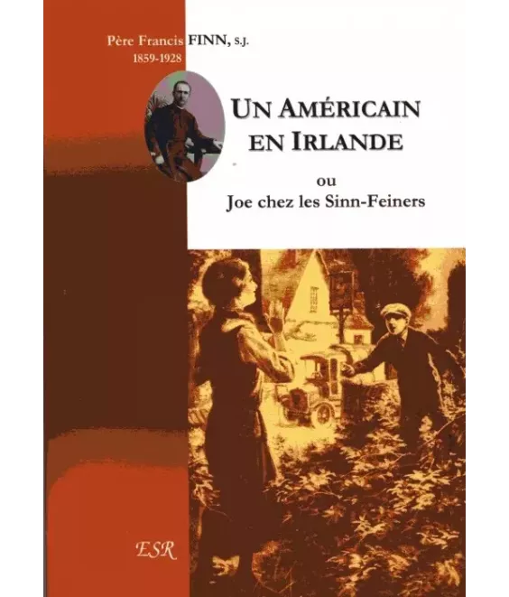 Un Américain en Irlande ou Joe chez les Sinn-Feiners