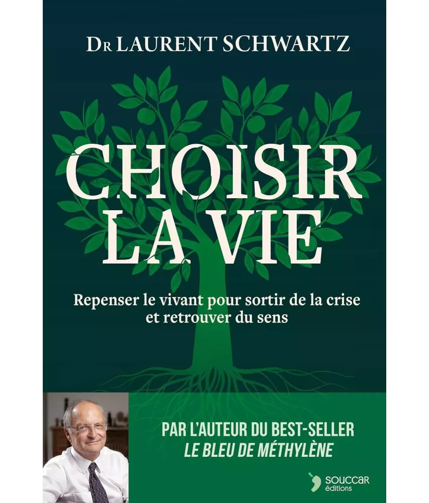 Choisir la vie - Repenser le vivant pour sortir de la crise et retrouver du sens