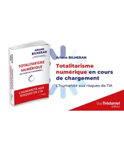 Totalitarisme numérique en cours de chargement... - L'humanité aux risques de l'intelligence artificielle