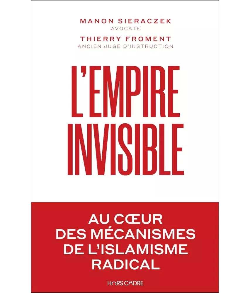 L'empire invisible au coeur des mécanismes de l’islamisme radical