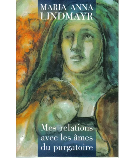 Mes relations avec les âmes du Purgatoire
