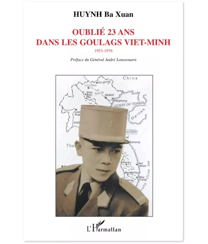 Oublié 23 ans dans les goulags viet-minh - 1953 - 1976
