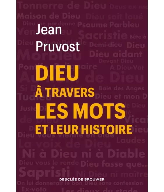Dieu à travers les mots et leur histoire