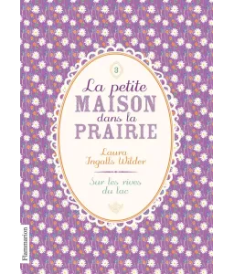La petite maison dans la prairie - Tome 3 - Sur les rives du lac - Poche