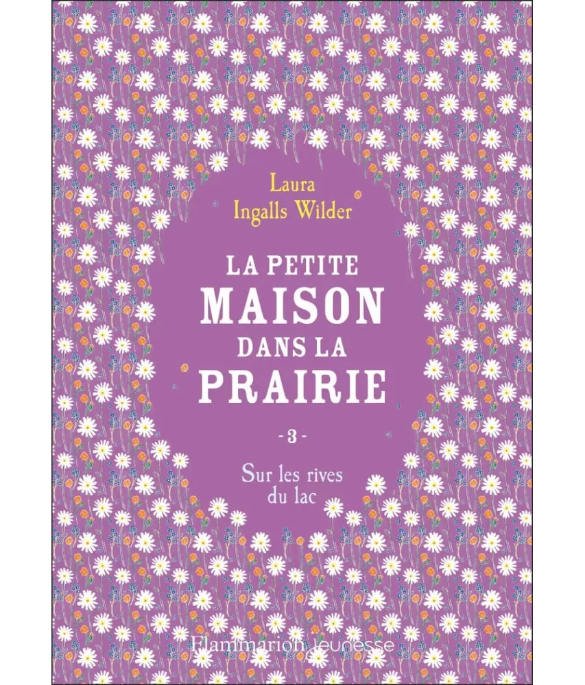 La petite maison dans la prairie - Tome 3 - Sur les rives du lac - Poche