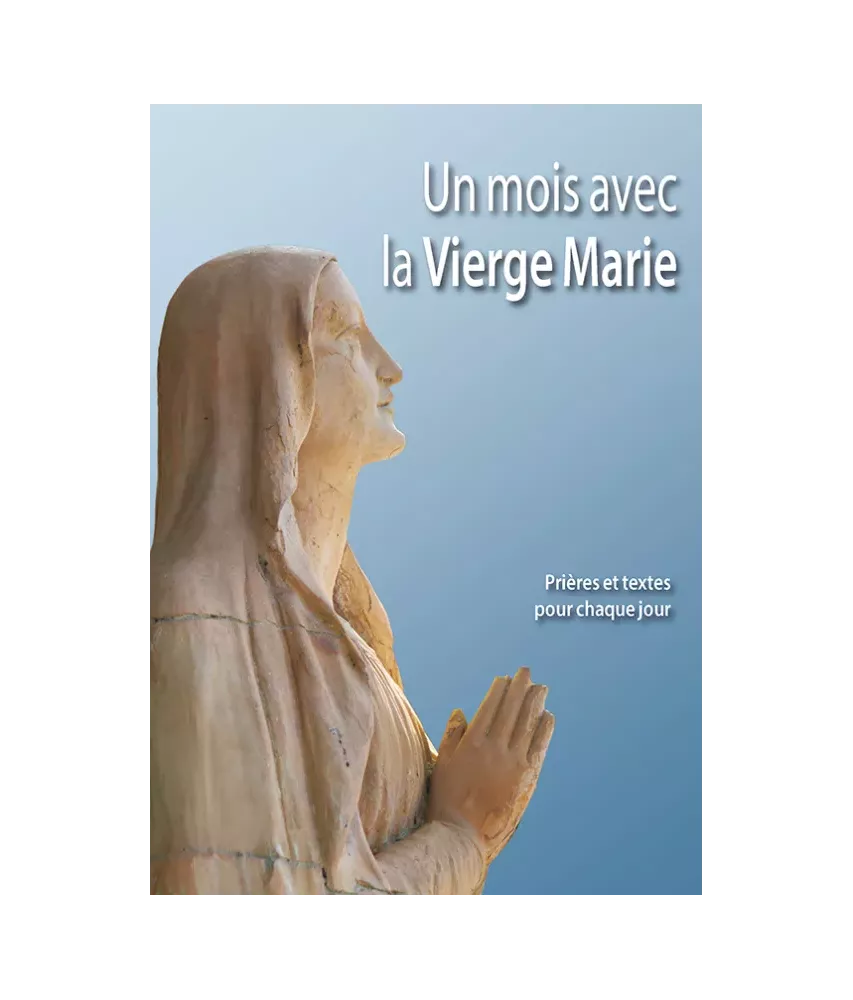 Un mois avec la Vierge Marie