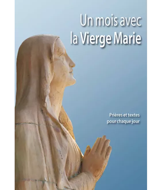 Un mois avec la Vierge Marie