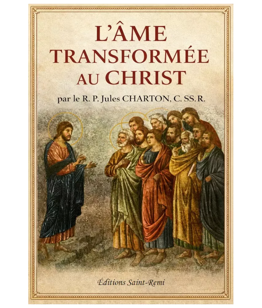 L'âme transformée au Christ