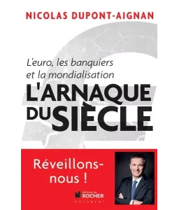 L'arnaque du siècle ! L'Euro, les banquiers et la mondialisation