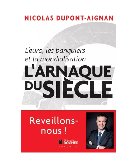 L'arnaque du siècle ! L'Euro, les banquiers et la mondialisation