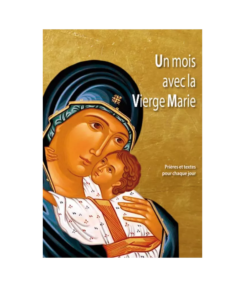 Un mois avec la Vierge Marie - Edition en gros caractères