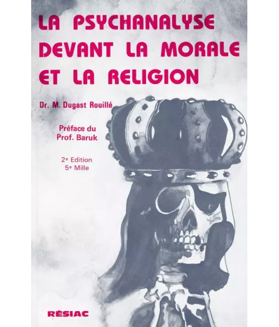 La psychanalyse devant la morale et la religion