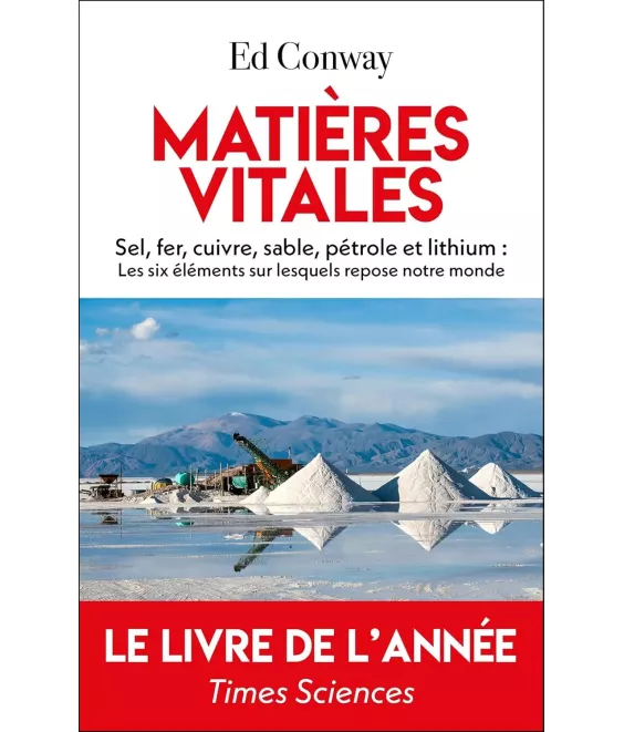 Matières vitales - Les six éléments sur lesquels repose notre monde