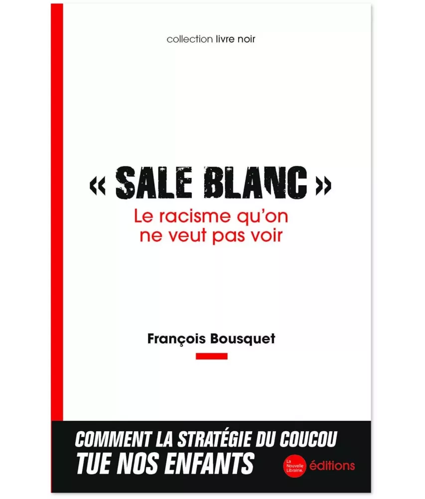 "Sale Blanc" le racisme qu'on ne veut pas voir