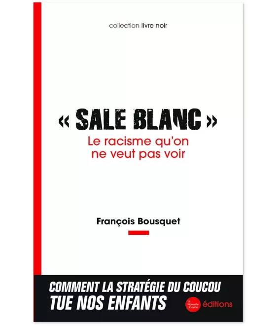 "Sale Blanc" le racisme qu'on ne veut pas voir