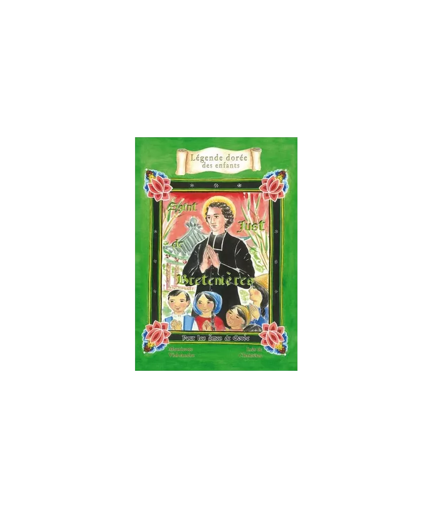 Saint Just de Bretenière - Pour les âmes de Corée 1838-1866