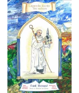 Saint Bernard - Pour la gloire de Dieu