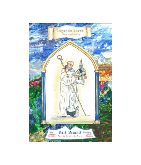 Saint Bernard - Pour la gloire de Dieu