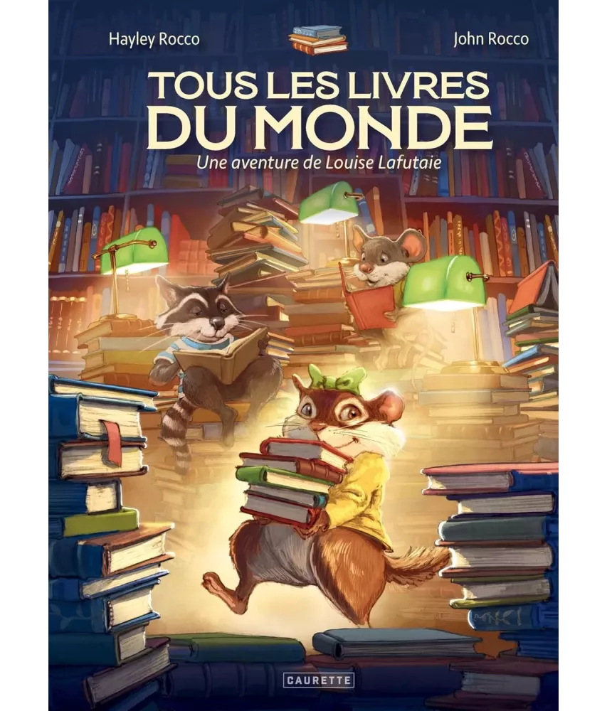 Tous les livres du monde - Une aventure de Louise Lafutaie