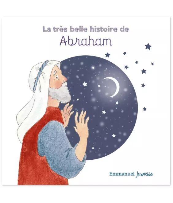 La très belle histoire de Abraham