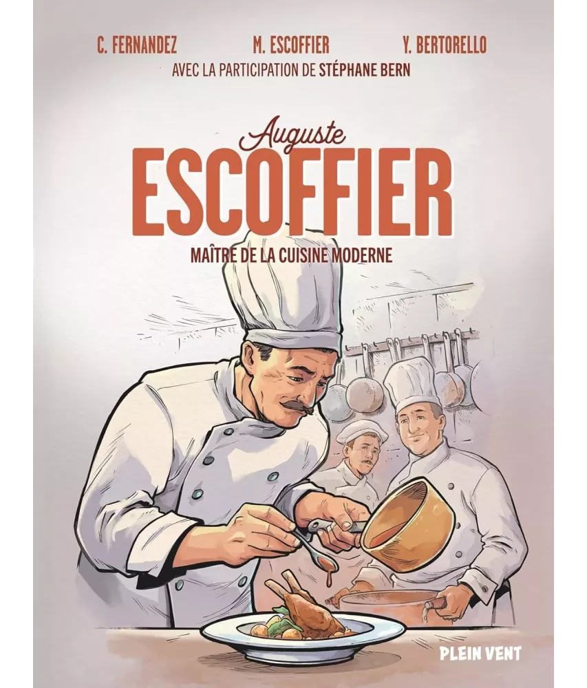 Auguste Escoffier Maître de la cuisine moderne