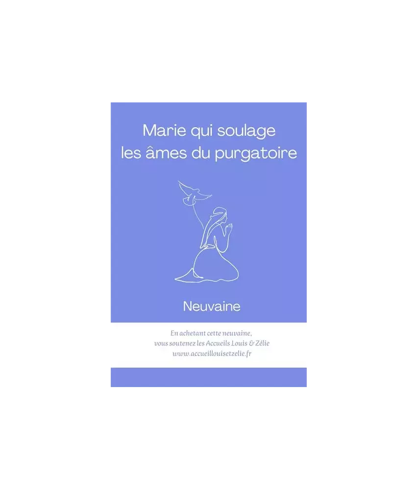 Marie qui soulage les âmes du purgatoire - Neuvaine