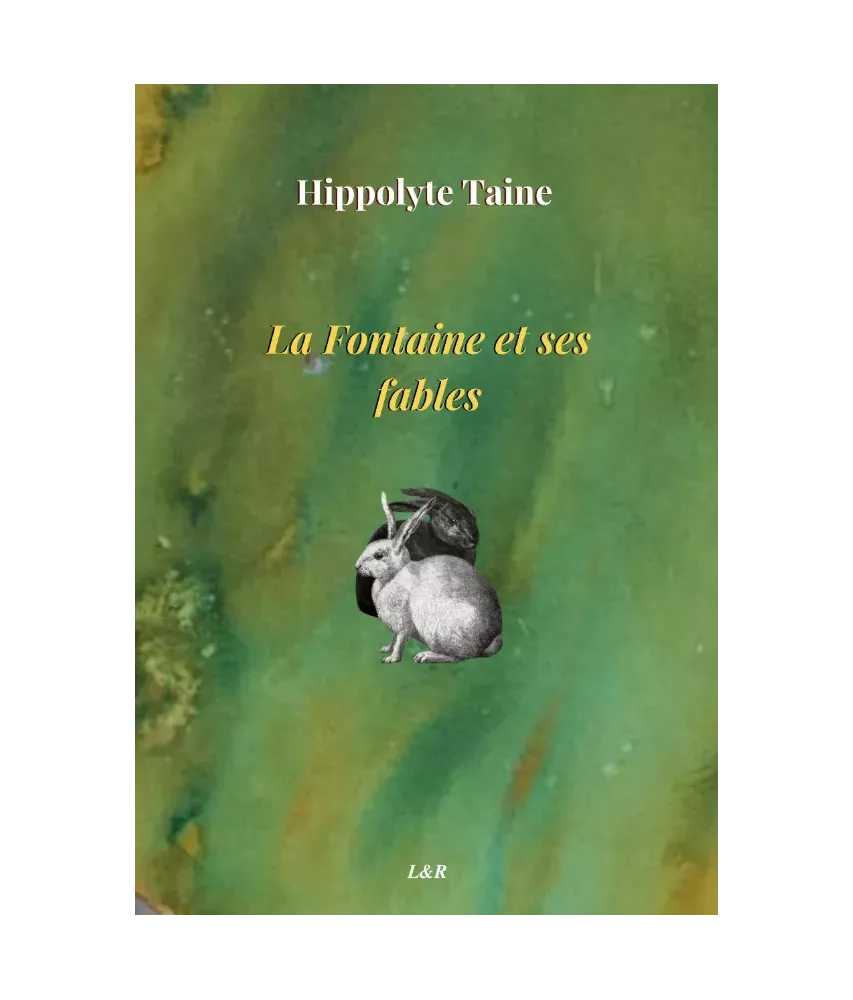 La Fontaine et ses Fables