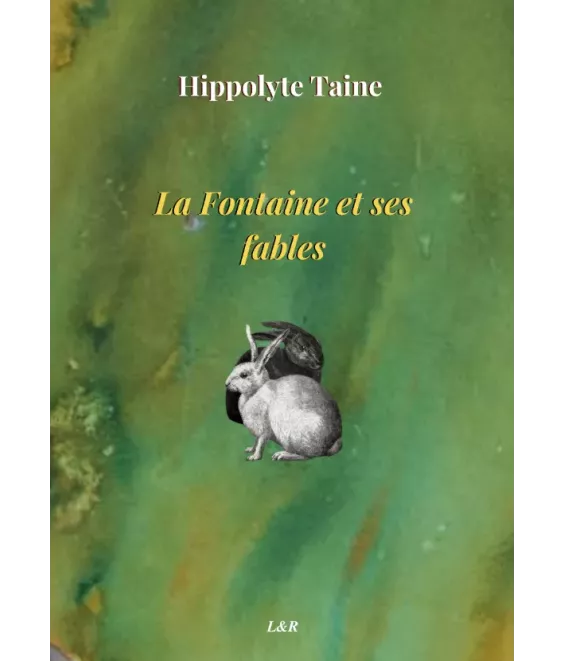 La Fontaine et ses Fables