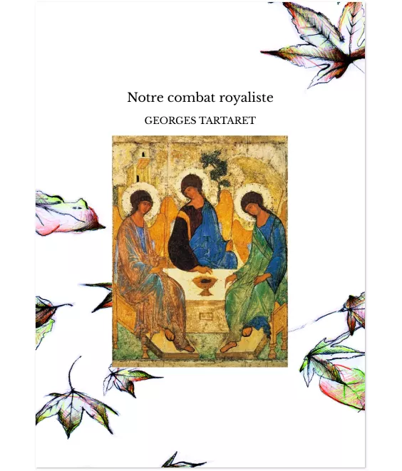 Notre combat royaliste