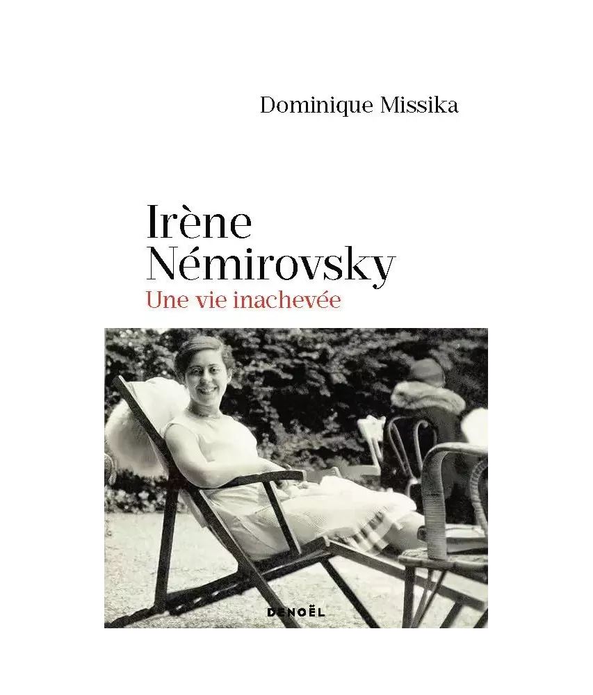 Irène Némirovsky une vie inachevée