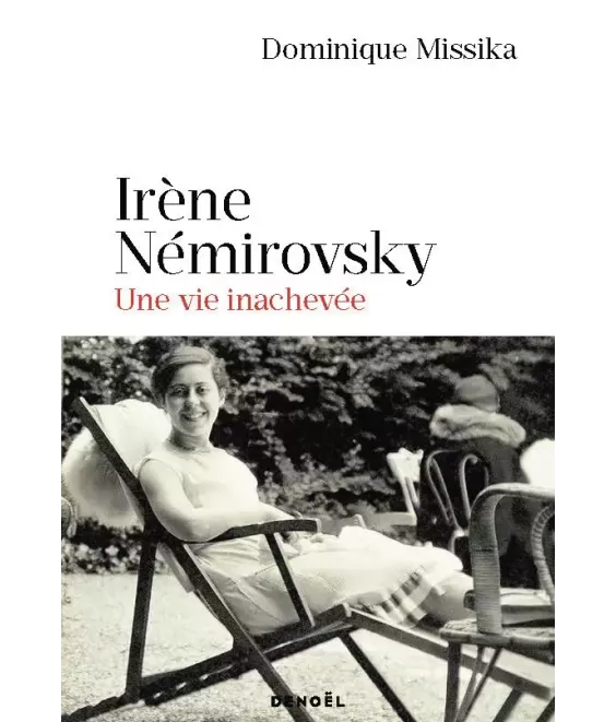 Irène Némirovsky une vie inachevée