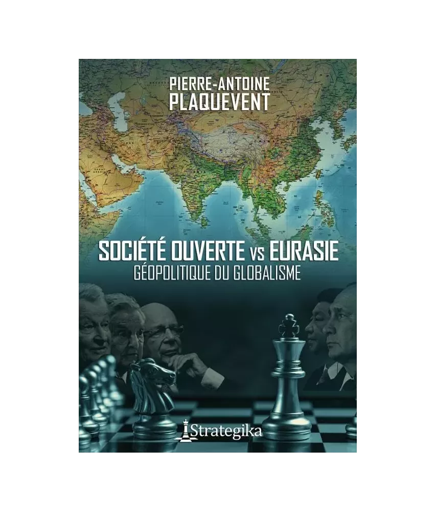 Société ouverte contre Eurasie - Géopolitique du globalisme