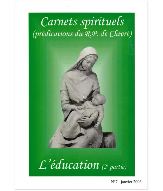 L'éducation (2° partie) - Carnets spirituels N°7