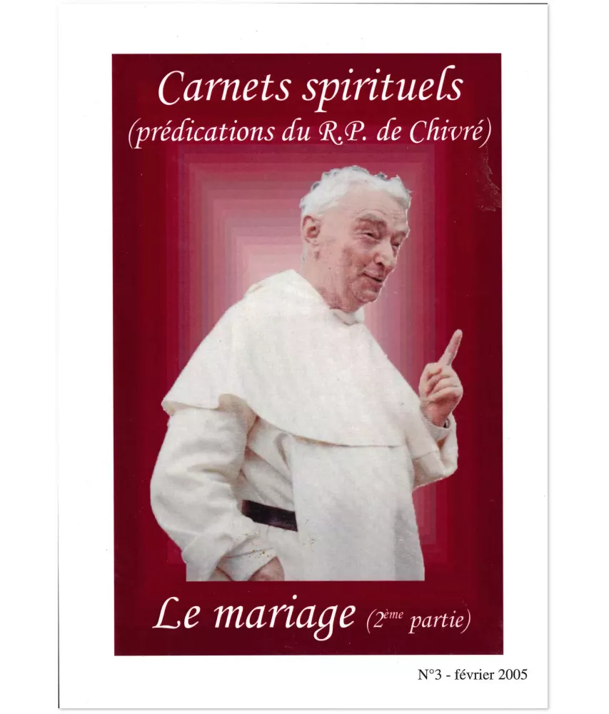 Le mariage (2° partie) - Carnets Spirituels N°3