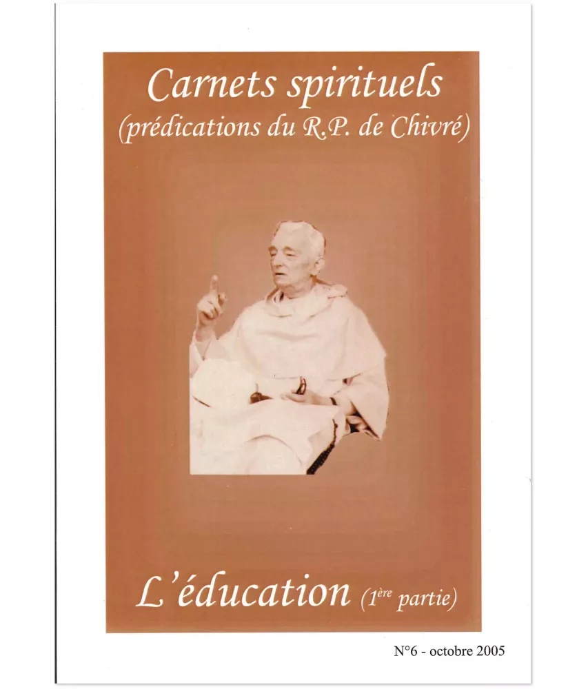 L'éducation (1° partie) - Carnets spirituels N°6
