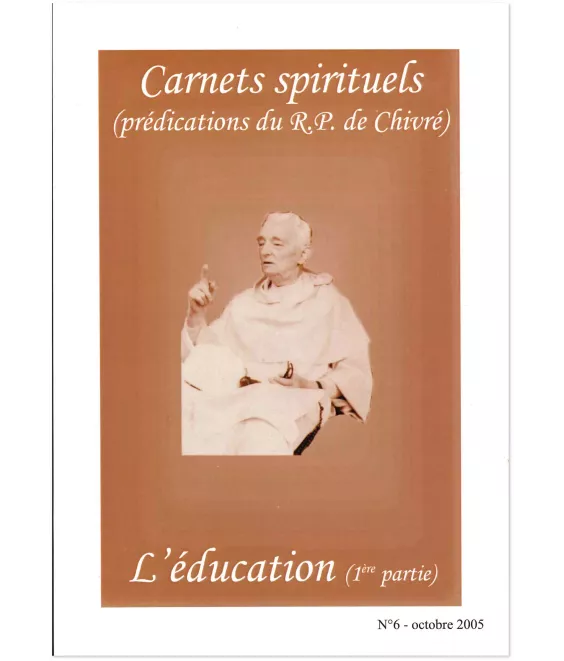 L'éducation (1° partie) - Carnets spirituels N°6
