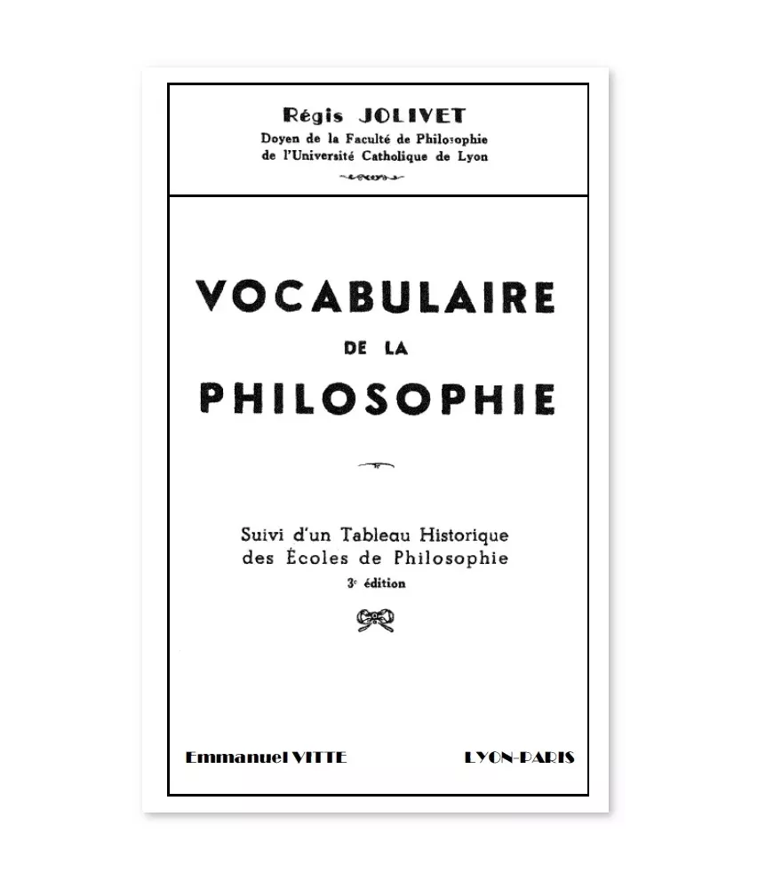 Vocabulaire de la philosophie suivi d'un tableau Historique des Ecoles de Philosophie