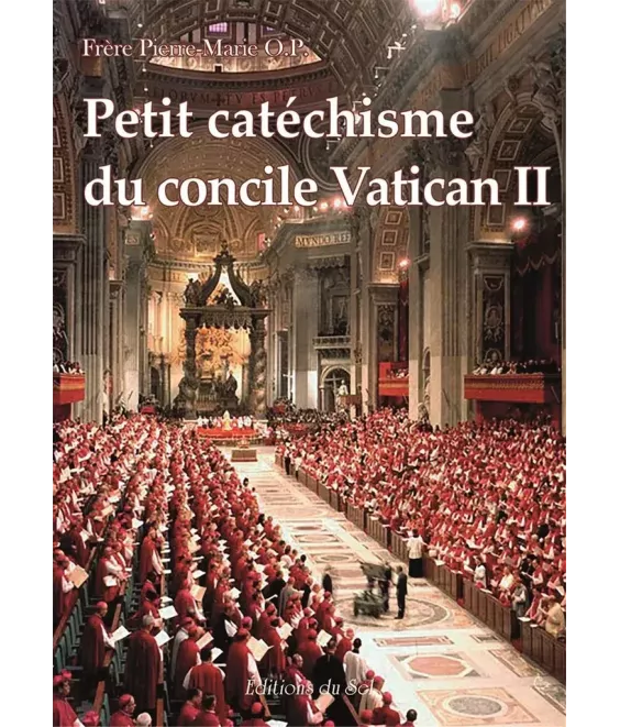 Petit catéchisme du Concile Vatican II