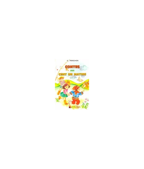 Les Contes des Cent un Matin