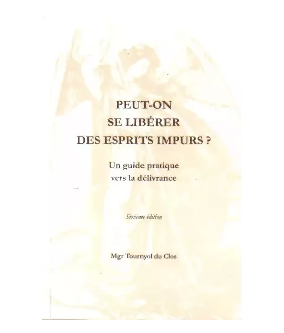 Peut-on se libérer des esprits impurs ?