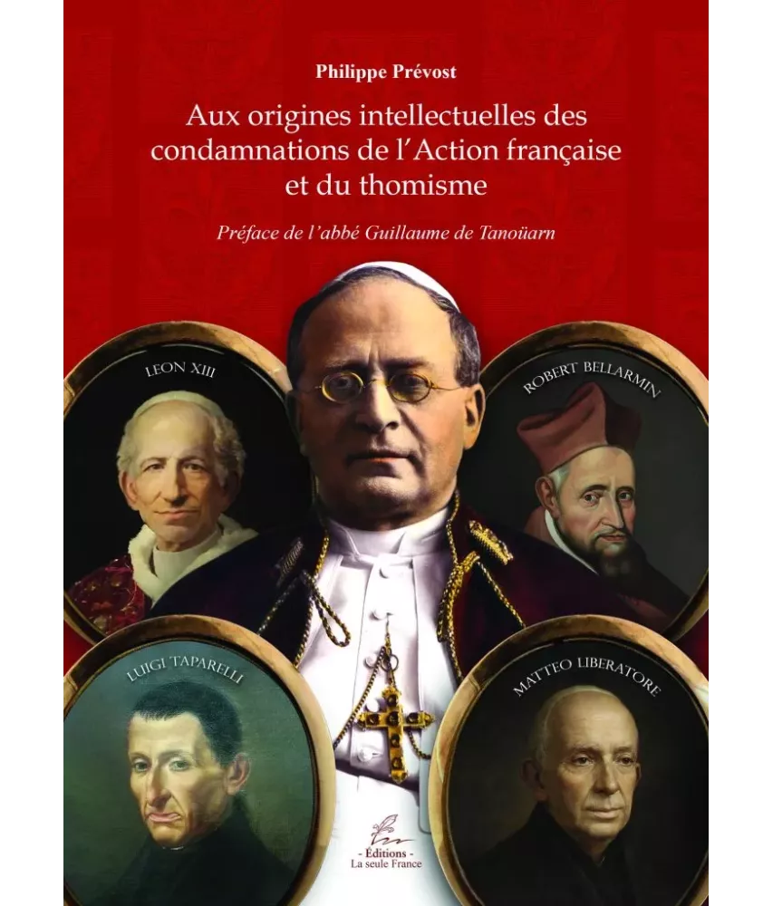 Aux origines intellectuelles des condamnations de l'Action Française et du thomisme