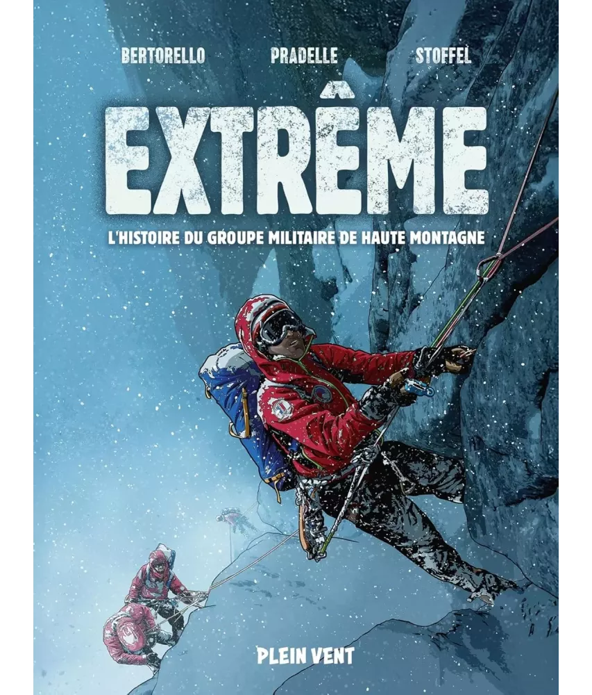Extrême l'histoire du Groupe Militaire de Haute Montagne