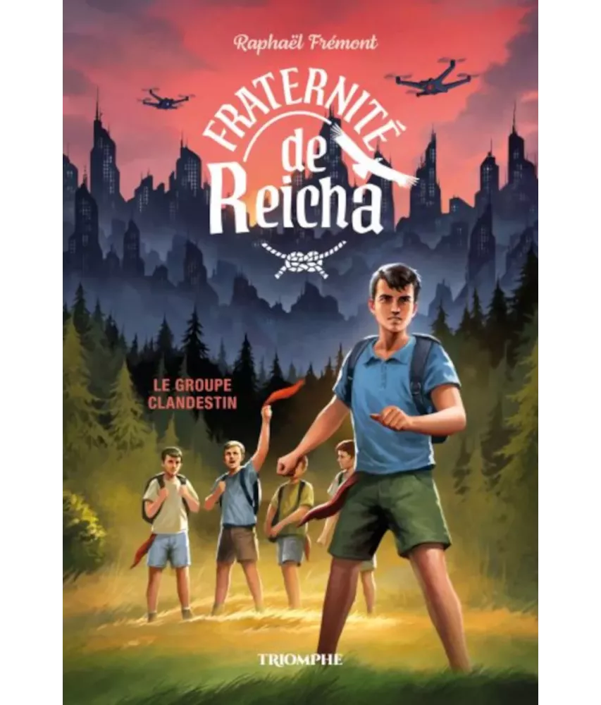 Le groupe clandestin - Fraternité de Reicha - Tome 4
