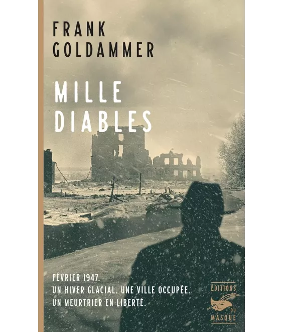 Mille diables - Février 1947, un hiver glacial, une ville occupée, un meurtrier en liberté