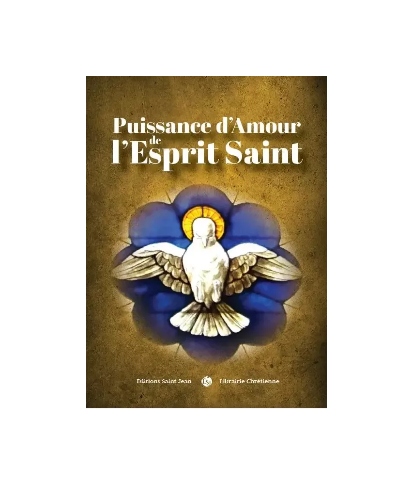 Puissance d'amour de l'Esprit Saint