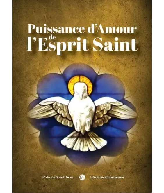 Puissance d'amour de l'Esprit Saint