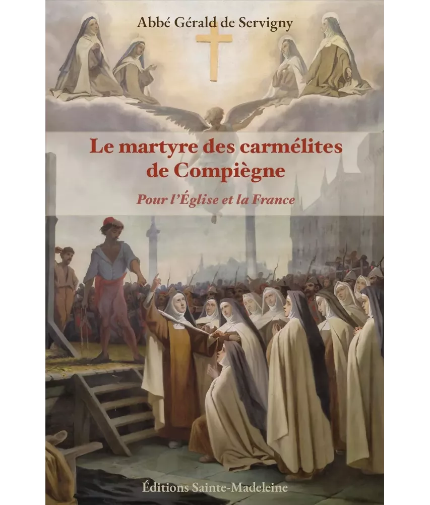 Le Martyre des carmélites de Compiègne pour l’Église et la France