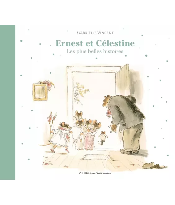 Ernest et Célestine les plus belles histoires