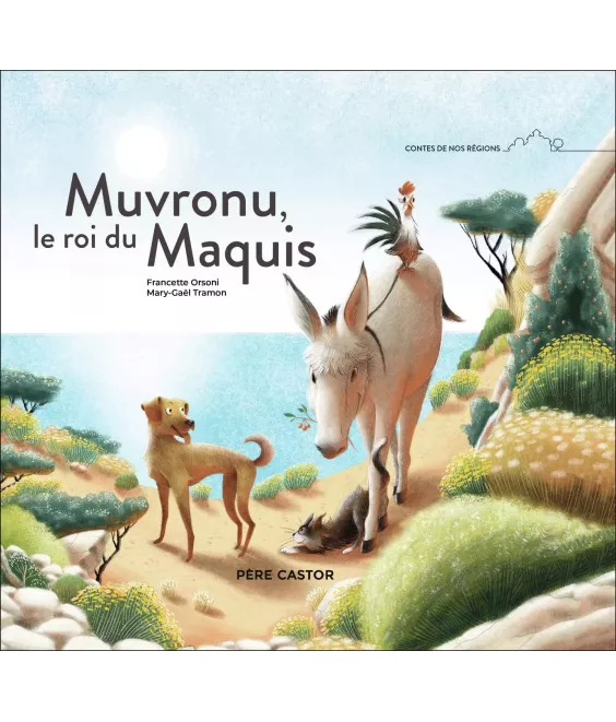 Muvronu, le roi du Maquis d'après un conte corse