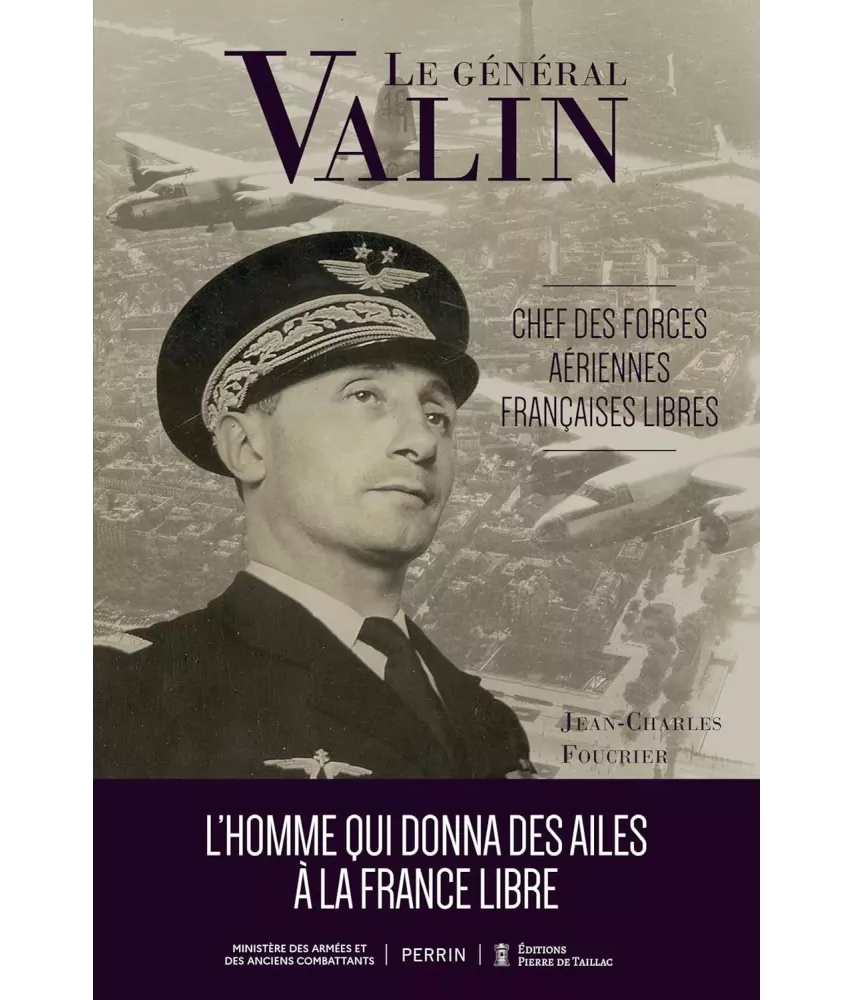 Le général Valin - Chef des Forces Aériennes Françaises Libres
